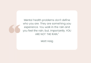 Mental Health Quote by Matt Haig